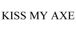 KISS MY AXE trademark