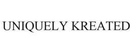 UNIQUELY KREATED trademark