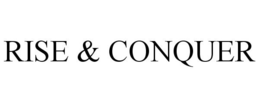 RISE & CONQUER trademark