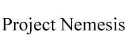 PROJECT NEMESIS trademark