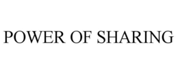 POWER OF SHARING trademark