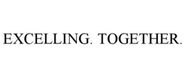 EXCELLING. TOGETHER. trademark