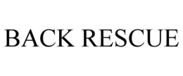 BACK RESCUE trademark