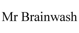 MR BRAINWASH trademark