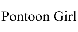 PONTOON GIRL trademark