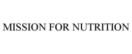 MISSION FOR NUTRITION trademark