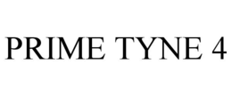 PRIME TYNE 4 trademark