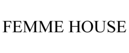 FEMME HOUSE trademark