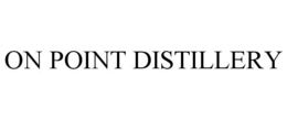 ON POINT DISTILLERY trademark
