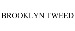 BROOKLYN TWEED trademark