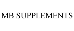 MB SUPPLEMENTS trademark