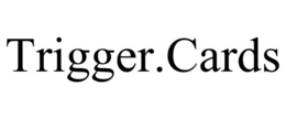 TRIGGER.CARDS trademark