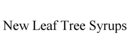 NEW LEAF TREE SYRUPS trademark
