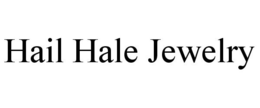 HAIL HALE JEWELRY trademark