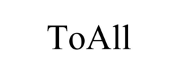 TOALL trademark