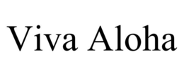 VIVA ALOHA trademark