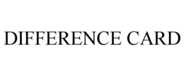 DIFFERENCE CARD trademark