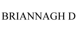BRIANNAGH D trademark