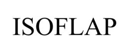 ISOFLAP trademark