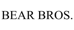 BEAR BROS. trademark