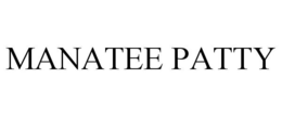 MANATEE PATTY trademark