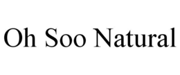 OH SOO NATURAL trademark