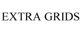 EXTRA GRIDS trademark