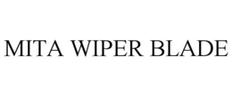 MITA WIPER BLADE trademark