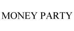 MONEY PARTY trademark