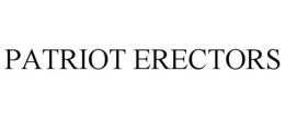 PATRIOT ERECTORS trademark