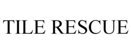 TILE RESCUE trademark