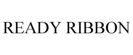 READY RIBBON trademark