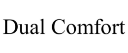 DUAL COMFORT trademark