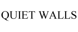 QUIET WALLS trademark