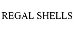 REGAL SHELLS trademark
