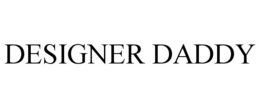 DESIGNER DADDY trademark