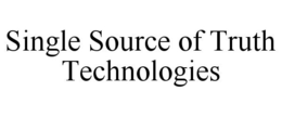 SINGLE SOURCE OF TRUTH TECHNOLOGIES trademark