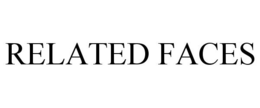 RELATED FACES trademark