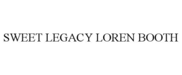 SWEET LEGACY LOREN BOOTH trademark