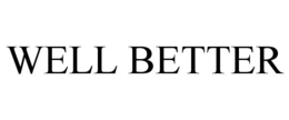 WELL BETTER trademark