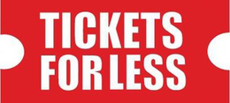 TICKETS FOR LESS trademark