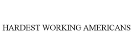 HARDEST WORKING AMERICANS trademark