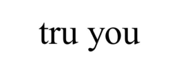 TRU YOU trademark
