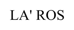 LA' ROS trademark