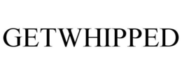 GETWHIPPED trademark