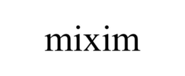 MIXIM trademark