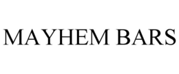 MAYHEM BARS trademark