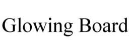 GLOWING BOARD trademark