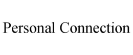 PERSONAL CONNECTION trademark