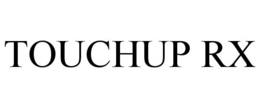 TOUCHUP RX trademark